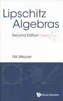 Lipschitzove algebry (druhé vydanie) - Lipschitz Algebras (Second Edition)