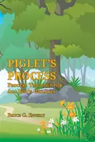 Postup prasiatka: Procesná teológia pre všetky Božie deti - Piglet's Process: Process Theology for All God's Children