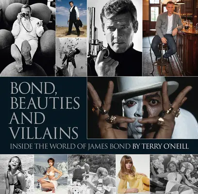 Bond: Fotografoval Terry O'Neill: Definitívna kolekcia - Bond: Photographed by Terry O'Neill: The Definitive Collection