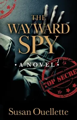 Zlomyseľný špión - The Wayward Spy