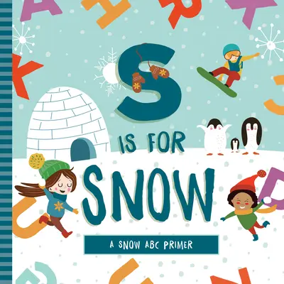 S ako sneh - S Is for Snow
