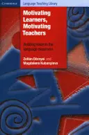 Motivovať žiakov, motivovať učiteľov: Motivácia učiteľov: budovanie vízie v jazykovej triede - Motivating Learners, Motivating Teachers: Building Vision in the Language Classroom