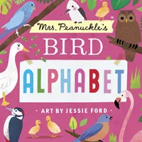 Vtáčia abeceda pani Peanuckleovej - Mrs. Peanuckle's Bird Alphabet