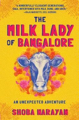 The Milk Lady of Bangalore: Nečakané dobrodružstvo - The Milk Lady of Bangalore: An Unexpected Adventure
