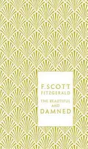 Krásni a zatratení - The Beautiful and Damned