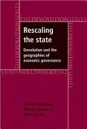 Zmenšovanie štátu: Decentralizácia a geografia hospodárskeho riadenia - Rescaling the State: Devolution and the Geographies of Economic Governance