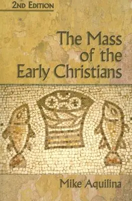 Omša prvých kresťanov - The Mass of the Early Christians