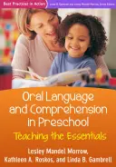Orálna reč a porozumenie v predškolskom veku: Vyučovanie základných vecí - Oral Language and Comprehension in Preschool: Teaching the Essentials