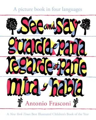 Pozri a povedz: obrázková kniha v štyroch jazykoch - See And Say: A Picture Book In Four Languages