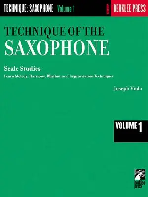 Technika hry na saxofón - 1. diel: Stupnicové štúdie - Technique of the Saxophone - Volume 1: Scale Studies
