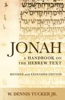 Jonáš: Príručka k hebrejskému textu - Jonah: A Handbook on the Hebrew Text
