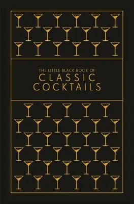 Malá čierna kniha klasických koktailov - The Little Black Book of Classic Cocktails