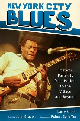 New York City Blues: Poválečné portréty z Harlemu do Village a ďalej - New York City Blues: Postwar Portraits from Harlem to the Village and Beyond