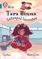 Tara Binns: Neohrozená vynálezkyňa - Skupina 13/Topaz - Tara Binns: Intrepid Inventor - Band 13/Topaz