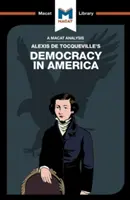 Analýza knihy Alexisa de Tocquevilla Demokracia v Amerike - An Analysis of Alexis de Tocqueville's Democracy in America