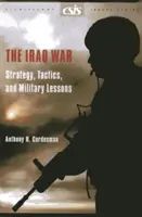 Vojna v Iraku - stratégia, taktika a vojenské lekcie - Iraq War - Strategy, Tactics, and Military Lessons