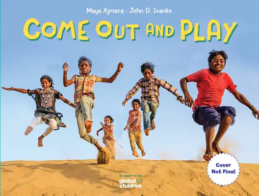 Poď von a hraj sa: A Global Journey (Globálna cesta) - Come Out and Play: A Global Journey