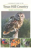 Prírodovedný sprievodca po texaskom pohorí, 50. zväzok - A Naturalist's Guide to the Texas Hill Country, Volume 50