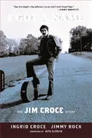 Mám meno: Príbeh Jima Crocea - I Got a Name: The Jim Croce Story