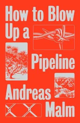 Ako vyhodiť do vzduchu plynovod - How to Blow Up a Pipeline