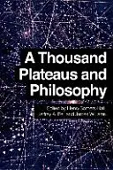 Tisíc rovín a filozofia - A Thousand Plateaus and Philosophy