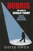 Hubris - Cesta k Donaldovi Trumpovi - Hubris - The Road to Donald Trump
