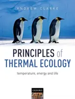 Princípy tepelnej ekológie: Teplota, energia a život - Principles of Thermal Ecology: Temperature, Energy and Life