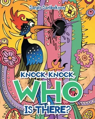 Ťuk, ťuk, kto je tam? - Knock, Knock, Who is there?