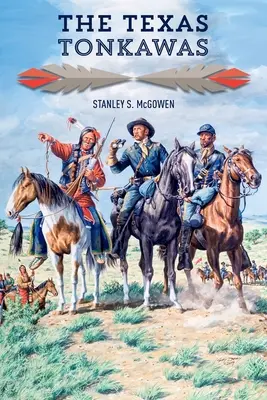 Texaské Tonkawas - The Texas Tonkawas