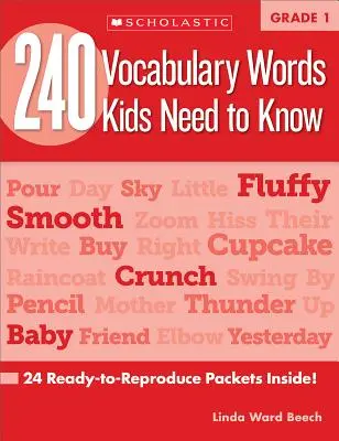 240 slovíčok, ktoré deti potrebujú poznať: 1. ročník: 24 balíčkov na opakovanie vnútri! - 240 Vocabulary Words Kids Need to Know: Grade 1: 24 Ready-To-Reproduce Packets Inside!