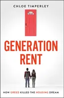 Generácia nájomníkov: Prečo si nemôžete kúpiť bývanie alebo si dokonca prenajať dobré bývanie - Generation Rent: Why You Can't Buy a Home or Even Rent a Good One