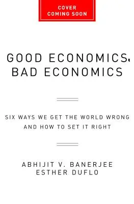 Dobrá ekonomika pre ťažké časy - Good Economics for Hard Times
