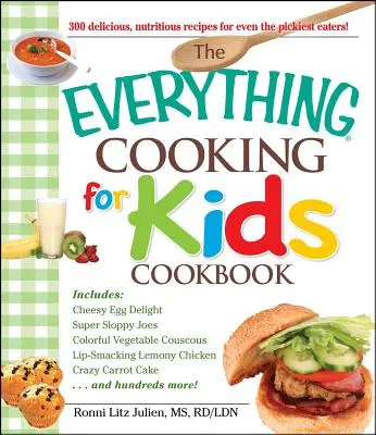 Kuchárska kniha Všetko, čo sa varí pre deti - The Everything Cooking for Kids Cookbook