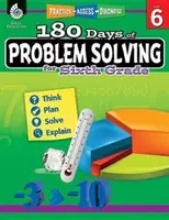 180 dní riešenia problémov pre šiestu triedu: Vychádzajúc z týchto skúseností, vieme, ako sa dá postupovať. - 180 Days of Problem Solving for Sixth Grade: Practice, Assess, Diagnose