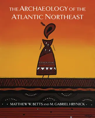 Archeológia severovýchodného Atlantiku - The Archaeology of the Atlantic Northeast