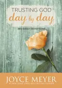 Dôverovať Bohu deň po dni - 365 denných pobožností - Trusting God Day by Day - 365 Daily Devotions