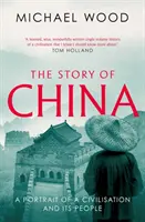 Príbeh Číny - portrét civilizácie a jej obyvateľov - Story of China - A portrait of a civilisation and its people