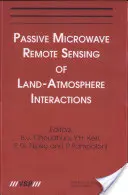 Pasívne mikrovlnné diaľkové snímanie interakcií medzi zemou a atmosférou - Passive Microwave Remote Sensing of Land--Atmosphere Interactions