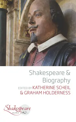 Shakespeare a životopis - Shakespeare and Biography