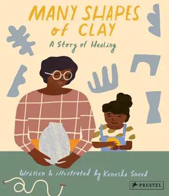 Mnoho tvarov hliny: Príbeh o uzdravení - Many Shapes of Clay: A Story of Healing