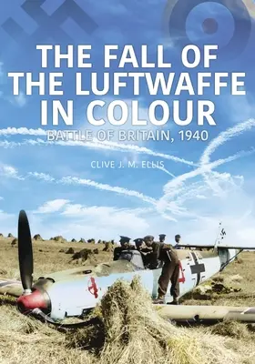 PÁD LUFTWAFFE VO FARBÁCH - FALL OF THE LUFTWAFFE IN COLOUR