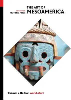 Umenie Mezoameriky: Od Olmékov po Aztékov - The Art of Mesoamerica: From Olmec to Aztec