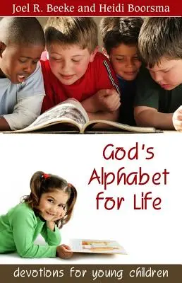 Božia abeceda pre život: Devocionálie pre malé deti - God's Alphabet for Life: Devotions for Young Children