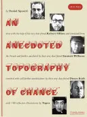 Anekdotická topografia náhody: Daniel Spoerri, Robert Filliou, Emmett Williams, Dieter Roth, Roland Topor. - An Anecdoted Topography of Chance: By Daniel Spoerri, Robert Filliou, Emmett Williams, Dieter Roth, Roland Topor.