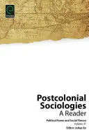 Postkoloniálne sociológie: A Reader - Postcolonial Sociologies: A Reader