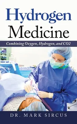 Vodíková medicína: Kombinácia kyslíka, vodíka a Co2 - Hydrogen Medicine: Combining Oxygen, Hydrogen, and Co2