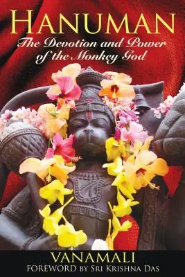Hanuman: oddanosť a moc opičieho boha - Hanuman: The Devotion and Power of the Monkey God