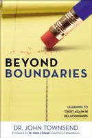Za hranicami: Ako sa naučiť znovu dôverovať vo vzťahoch - Beyond Boundaries: Learning to Trust Again in Relationships