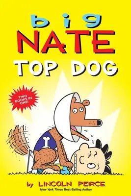 Veľký Nate: Top Dog: Dve knihy v jednej - Big Nate: Top Dog: Two Books in One