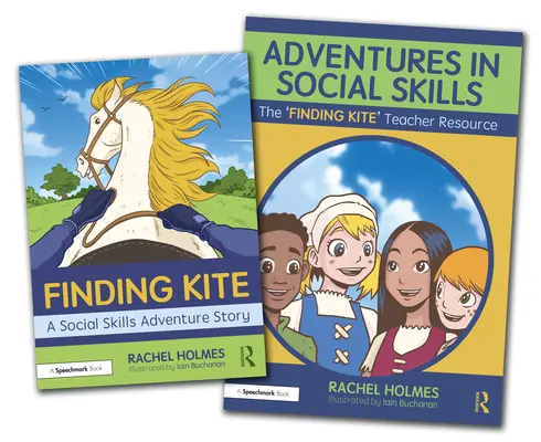 Dobrodružstvá v sociálnych zručnostiach: Príbeh a príručka pre učiteľa k téme „Hľadanie draka - Adventures in Social Skills: The 'Finding Kite' Story and Teacher Guide